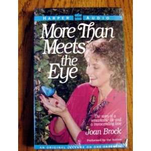  More Than Meets the Eye The Story of a Remarkable Life 
