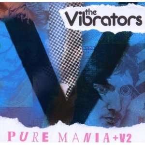  Pure Mania/V2 Vibrators Music