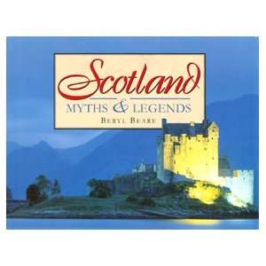  Scotland Myths & Legends (9780785805373) B. Beare Books