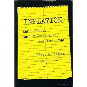  Inflation Causes, Consequences and Cures (A Midland Book 