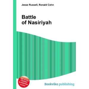  Battle of Nasiriyah Ronald Cohn Jesse Russell Books