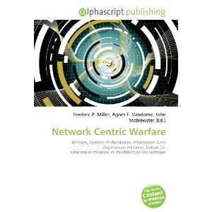  Network Centric Warfare (French Edition) (9786133798106 