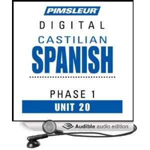  Castilian Spanish Phase 1, Unit 20 Learn to Speak and 