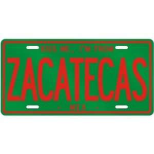  NEW  KISS ME , I AM FROM ZACATECAS  MEXICO LICENSE PLATE 