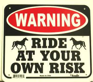 WARNING RIDE AT YOUR OWN RISK Sign New  