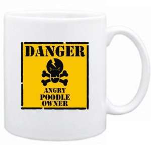  New  Danger  Angry Poodle Owner  Mug Dog
