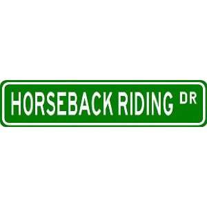   HORSEBACK RIDING Street Sign ~ Custom Aluminum Street Signs Sports