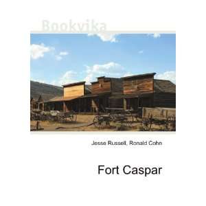 Fort Caspar [Paperback]