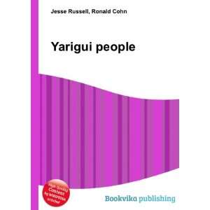  Yarigui people Ronald Cohn Jesse Russell Books