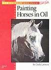 Oil Horses Learn to Paint Step by Step by Cindy Larimore (1990 