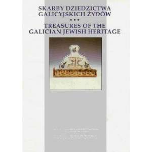  Treasures of the Galician Jewish Heritage Jewish 