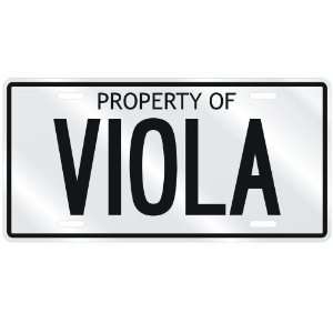  NEW  PROPERTY OF VIOLA  LICENSE PLATE SIGN NAME
