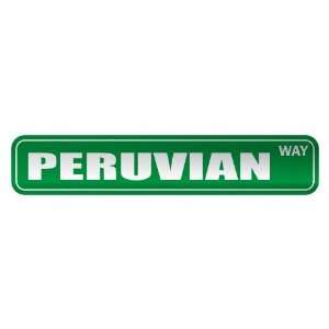     PERUVIAN WAY  STREET SIGN COUNTRY PERU