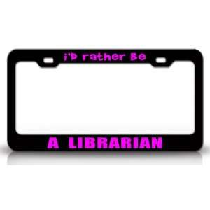  ID RATHER BE A LIBRARIAN Occupational Career, High 