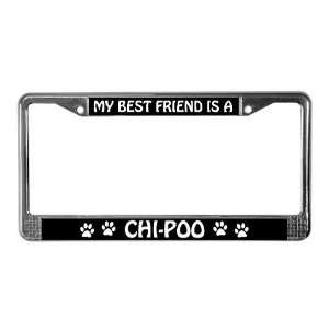  My Best Friend is a Chi Poo License Plate Frame by 