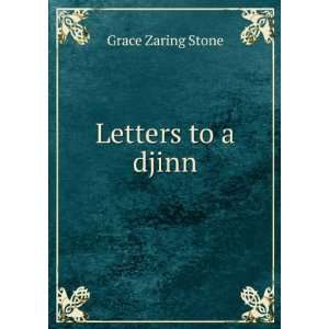  Letters to a djinn Grace Zaring Stone Books
