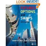 Futures, Options, and Swaps by Robert Kolb and James A. Overdahl (Mar 