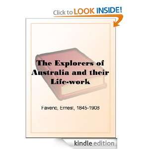 The Explorers of Australia and their Life work Ernest Favenc  