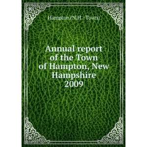   the Town of Hampton, New Hampshire. 2009 Hampton (N.H.  Town) Books