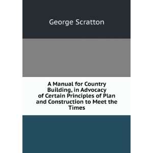 Manual for Country Building, in Advocacy of Certain Principles of Plan 