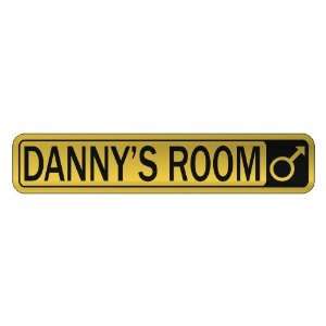   DANNY S ROOM  STREET SIGN NAME
