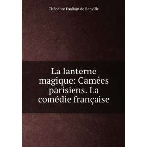  La lanterne magique CamÃ©es parisiens. La comÃ©die 