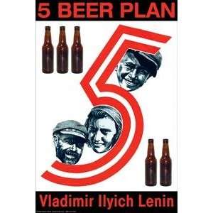   on 20 x 30 stock. 5 Beer Plan   Vladimir Ilyich Lenin
