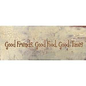   Food, Good Friends, Good Times Poster by Gilda Redfield (20.00 x 8.00