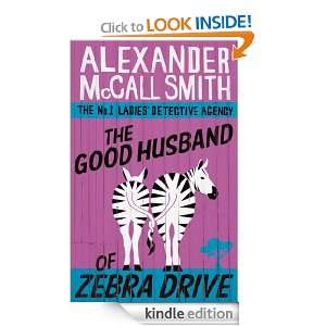 The Good Husband of Zebra Drive Alexander McCall Smith  