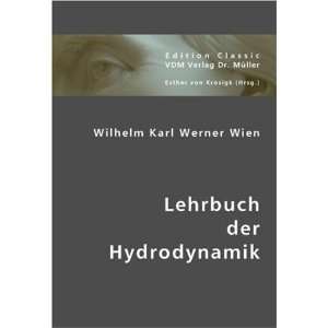 Lehrbuch der Hydrodynamik  Wilhelm Karl Werner Wien, Esther 