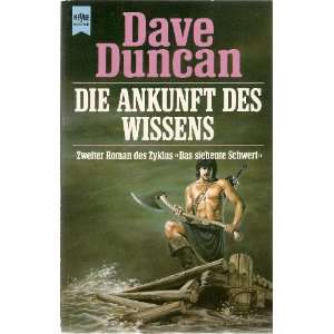 Die Ankunft des Wissens  Dave Duncan Bücher