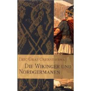   Wikinger und Nordgermanen  Eric Graf Oxenstierna Bücher