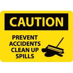  SIGNS PREVENT ACCIDENTS CLEAN UP