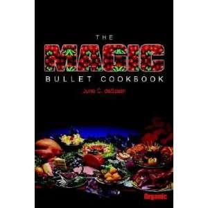  The Magic Bullet Cookbook [MAGIC BULLET CKBK]  N/A 