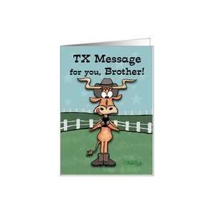  TX Message Longhorn  Birthday for Brother Card Health 