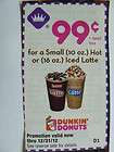 DUNKIN DONUTS coupons 10 oz hot or 16 oz iced latte .99 x Dec 