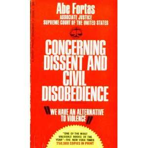   Dissent and Civil Disobedience. Abe. Fortas  Books