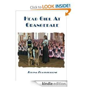 Head Girl At Grangedale Ellena Featherstone  Kindle Store