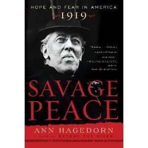  By Ann Hagedorn Savage Peace Hope and Fear in America 