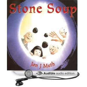  Stone Soup (Audible Audio Edition) Jon J Muth, B.D. Wong Books