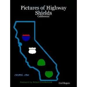    Pictures of Highway Shields California Carl Rogers Books