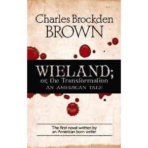   Brown, Charles Brockden (Author) Jul 21 10[ Paperback ] Charles