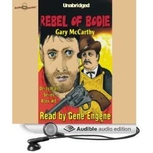   of Bodie (Audible Audio Edition) Gary McCarthy, Gene Engene Books