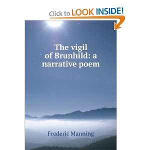  The vigil of Brunhild a narrative poem Frederic Manning Books