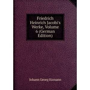  Friedrich Heinrich Jacobis Werke, Volume 6 (German 
