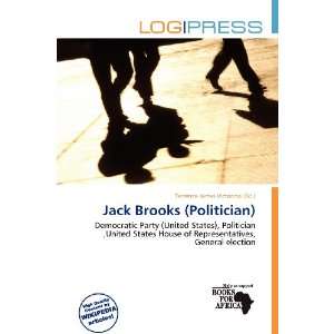  Jack Brooks (Politician) (9786136797731) Terrence James 