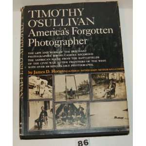  Timothy OSullivan Americas Forgotten Photographer The 