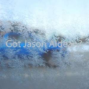  Got Jason Aldean? Gray Decal Country Singer Car Gray 