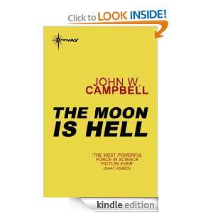The Moon is Hell John W. Campbell  Kindle Store