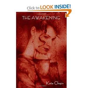  The Awakening (9781618950659) Kate Chopin Books